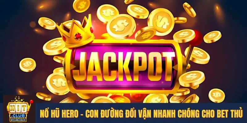 Nổ hũ Hero