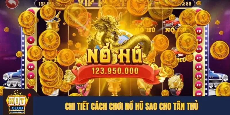 Luật chơi nổ hũ Sao đơn giản cho cược thủ