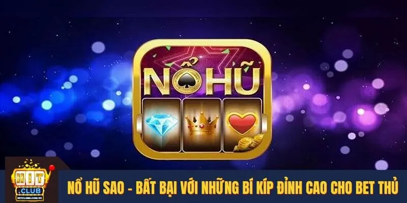 Nổ hũ Sao