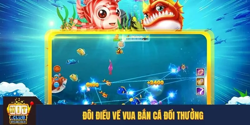 Những nét cơ bản về vua bắn đổi thưởng